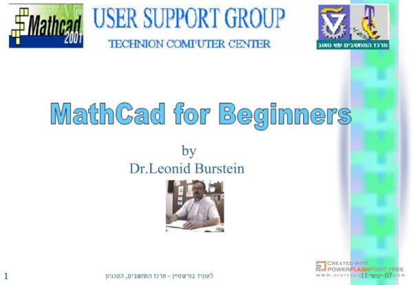 MATHCAD For Beginners. Course Slides PowerPoint