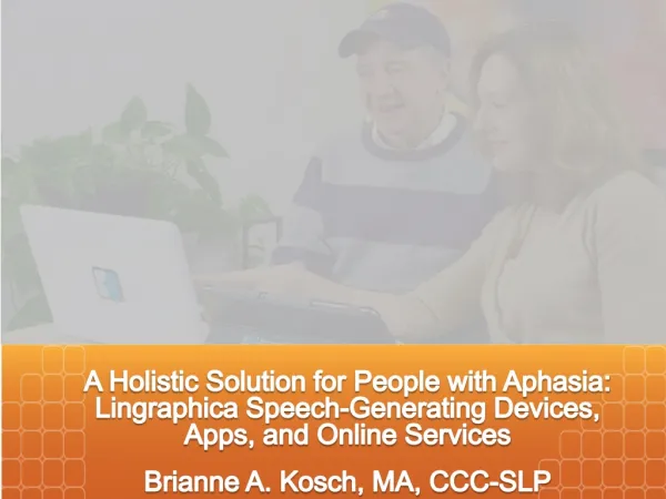Brianne Kosch, M.A., CCC-SLP Lingraphica Clinical Consultant Disclosure:
