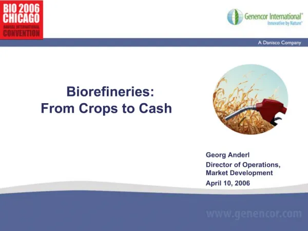 Biorefineries: From Crops to Cash