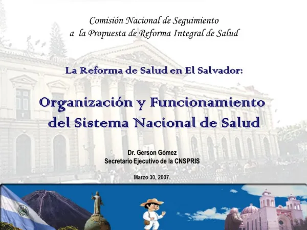 La Reforma de Salud en El Salvador: Organizaci n y Funcionamiento del Sistema Nacional de Salud
