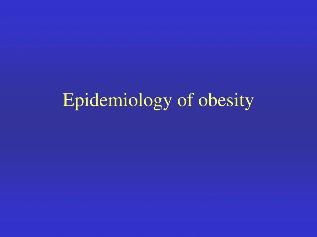 epidemiology of obesity