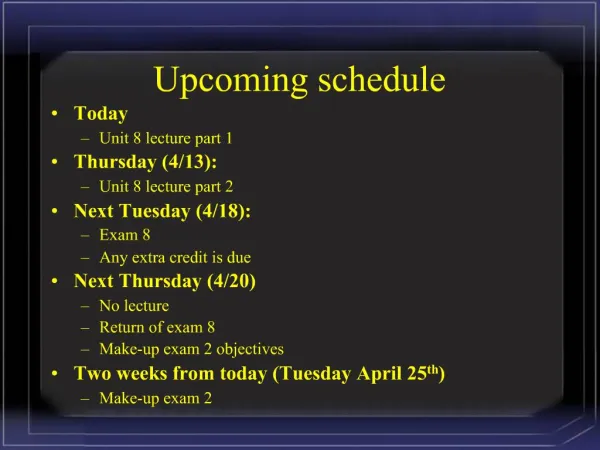 Upcoming schedule