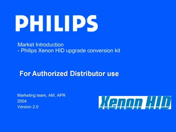 Market Introduction - Philips Xenon HID upgrade conversion kit