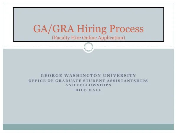 GA/GRA Hiring Process (Faculty Hire Online Application)