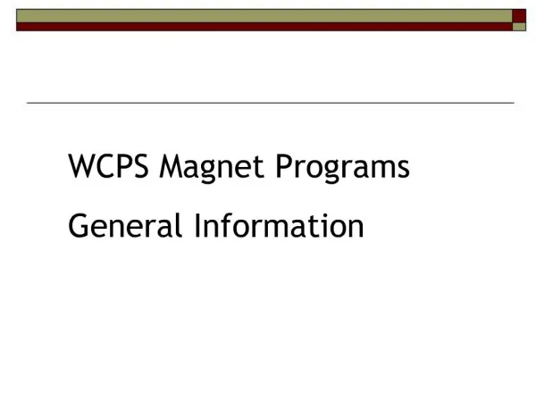 WCPS Magnet Programs General Information