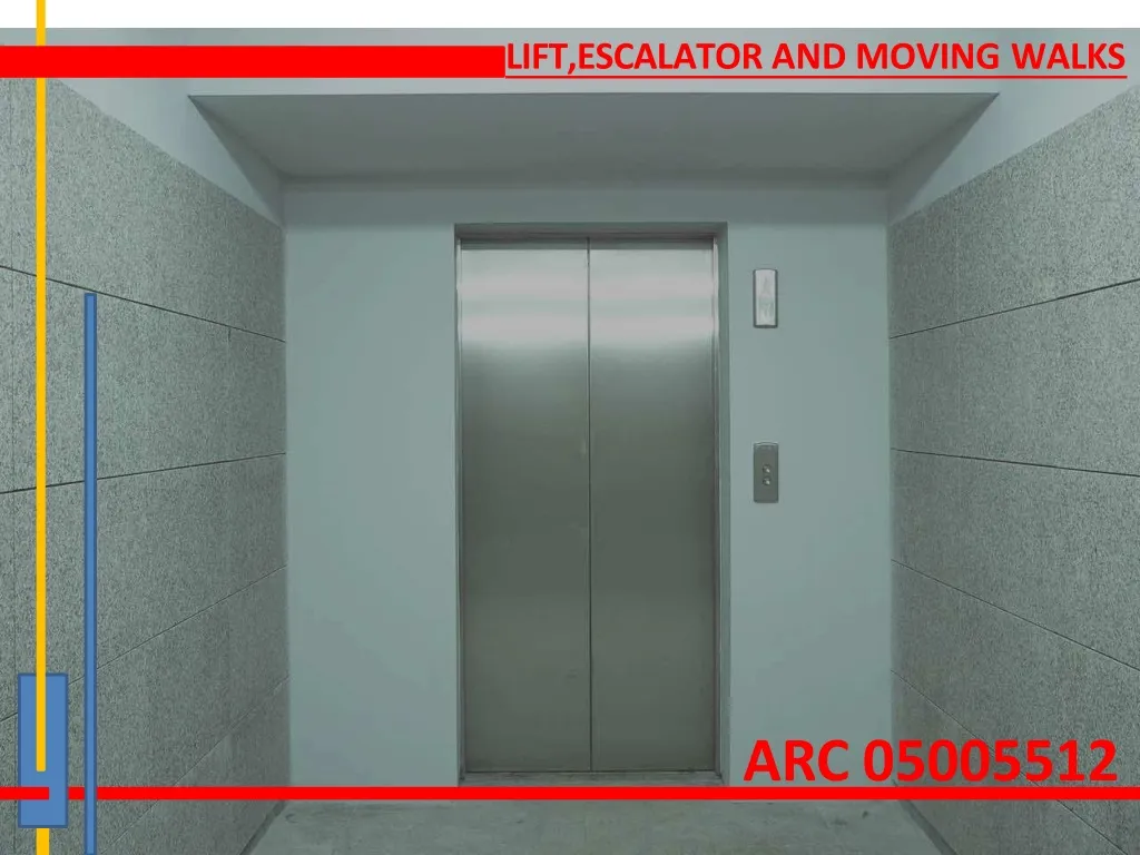 lift escalator and moving walks