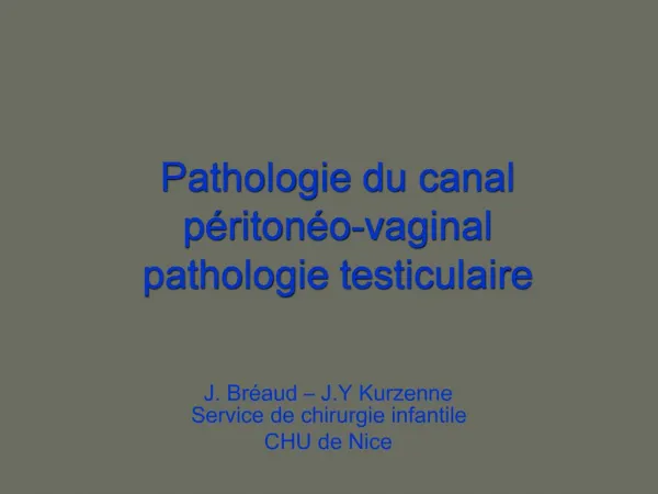 Pathologie du canal p riton o-vaginal pathologie testiculaire