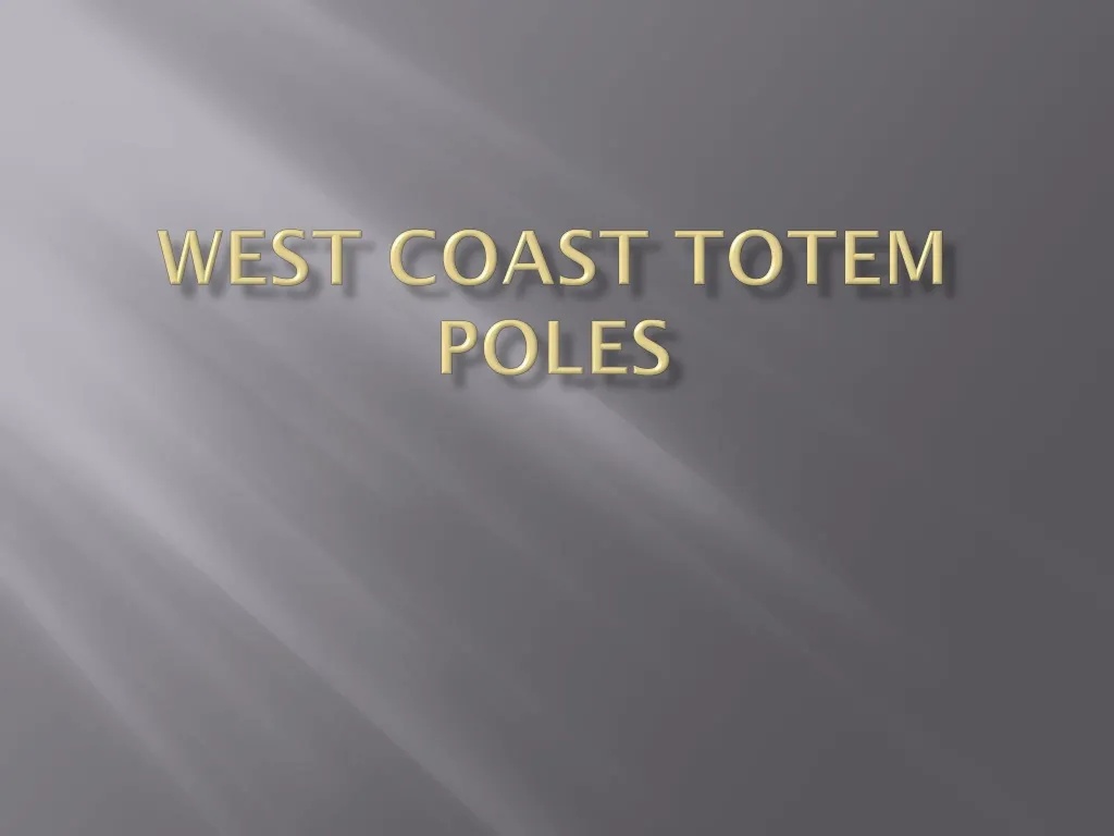west coast totem poles