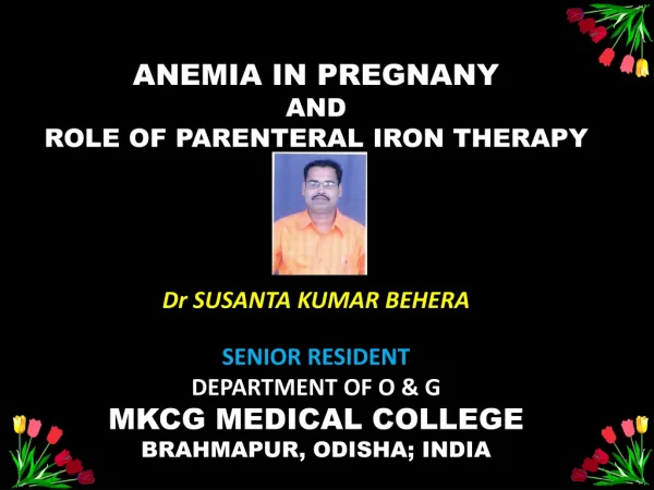 ANEMIA IN PREGNANY AND ROLE OF PARENTERAL IRON THERAPY