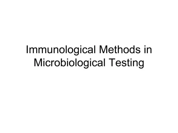 Immunological Methods in Microbiological Testing