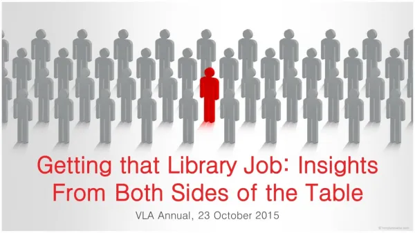 Getting that Library Job: Insights From Both Sides of the Table