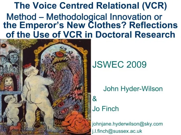 The Voice Centred Relational VCR Method Methodological Innovation or the Emperor s New Clothes Reflections of the Use