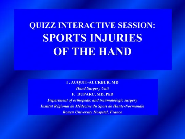 QUIZZ INTERACTIVE SESSION: SPORTS INJURIES OF THE HAND