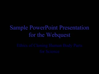 Sample PowerPoint Presentation for the Webquest