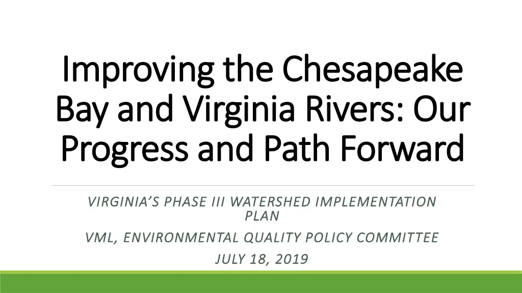 improving the chesapeake bay and virginia rivers our progress and path forward