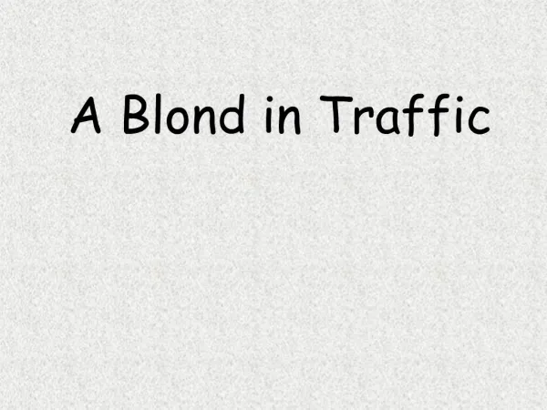 A Blond in Traffic