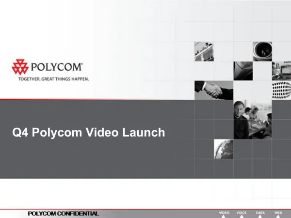 Q4 Polycom Video Launch