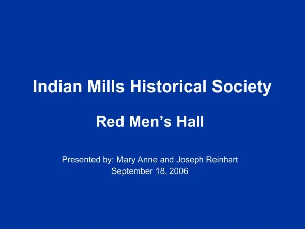 Indian Mills Historical Society