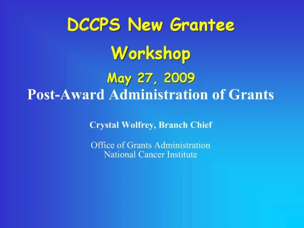 DCCPS New Grantee Workshop May 27, 2009