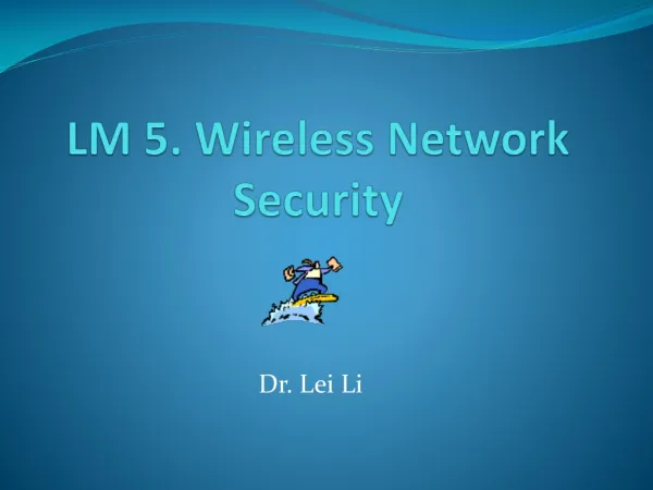 LM 5 . Wireless Network Security