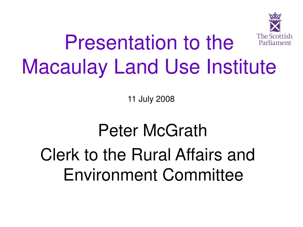 presentation to the macaulay land use institute