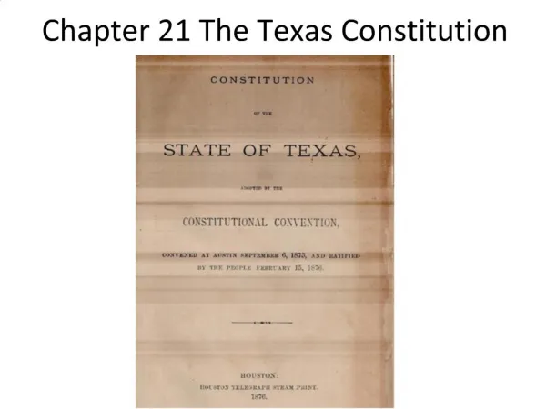 Chapter 21 The Texas Constitution