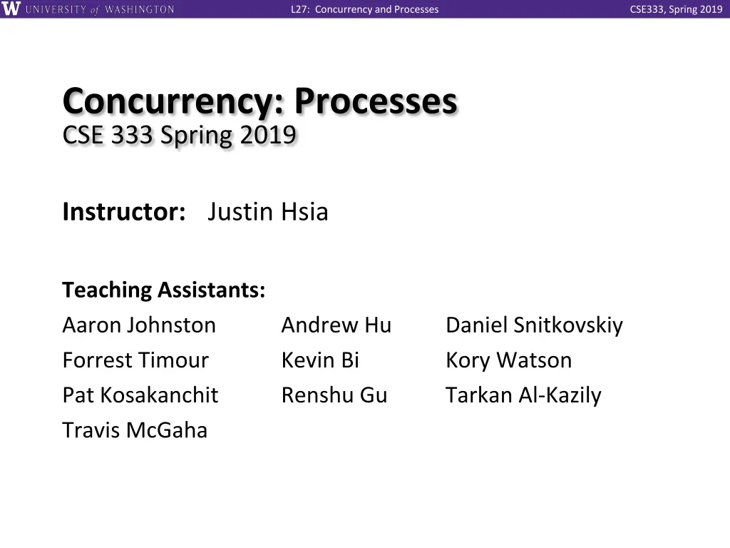 concurrency processes cse 333 spring 2019