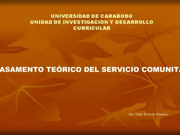 UNIVERSIDAD DE CARABOBO UNIDAD DE INVESTIGACI N Y DESARROLLO CURRICULAR