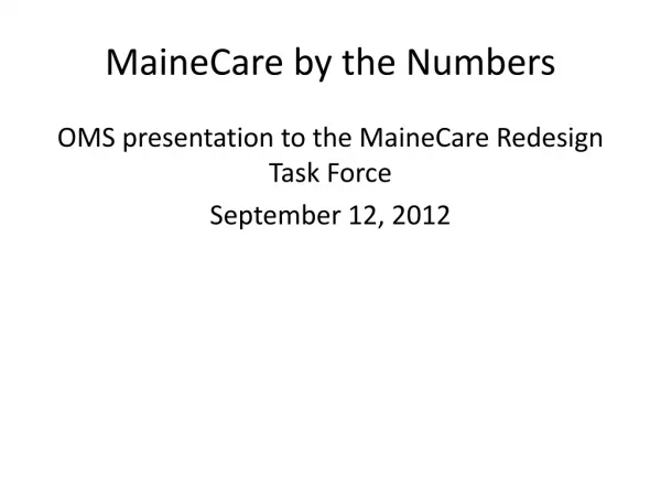 MaineCare by the Numbers