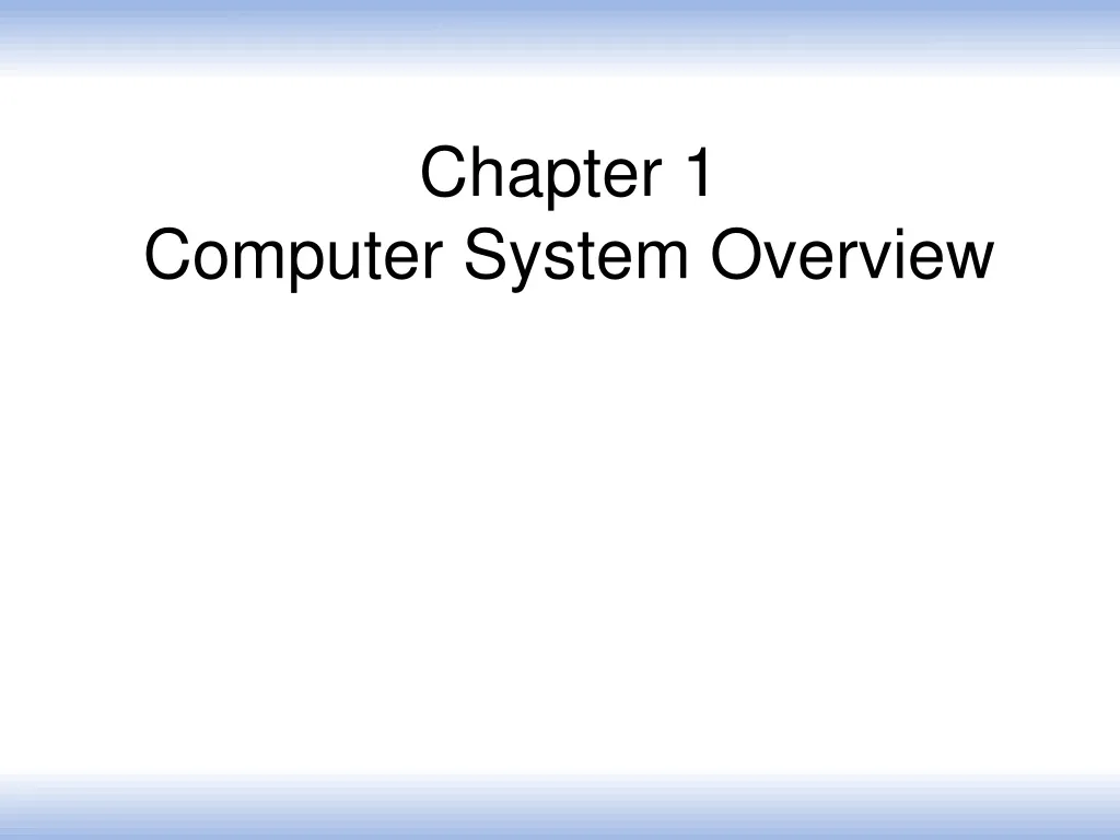 chapter 1 computer system overview