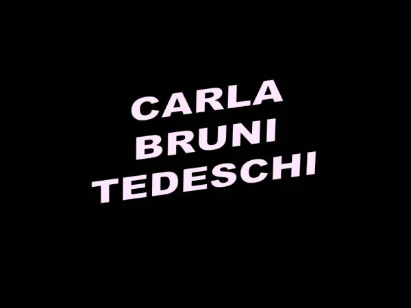 CARLA BRUNI TEDESCHI