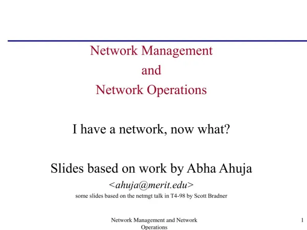 Network Management and Network Operations I have a network, now what?