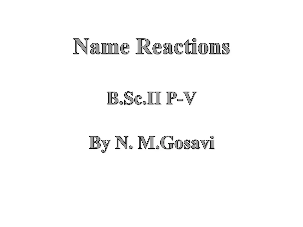 name reactions b sc ii p v by n m gosavi