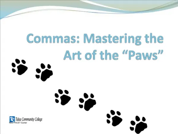 Commas: Mastering the Art of the Paws