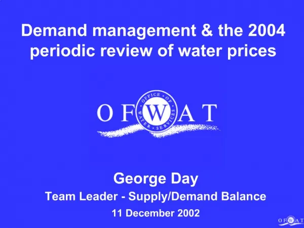 Demand management the 2004 periodic review of water prices
