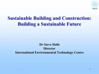 Sustainable Building and Construction: Building a Sustainable Future - slide 1