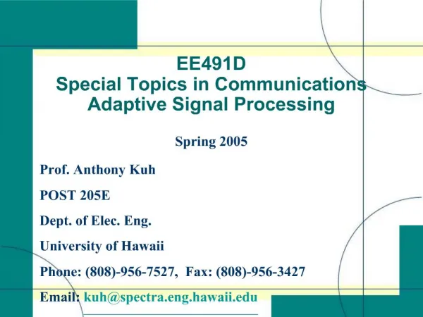 EE491D Special Topics in Communications Adaptive Signal Processing