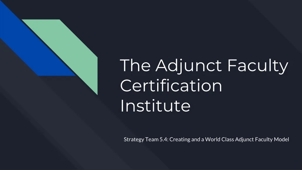 the adjunct faculty certification institute