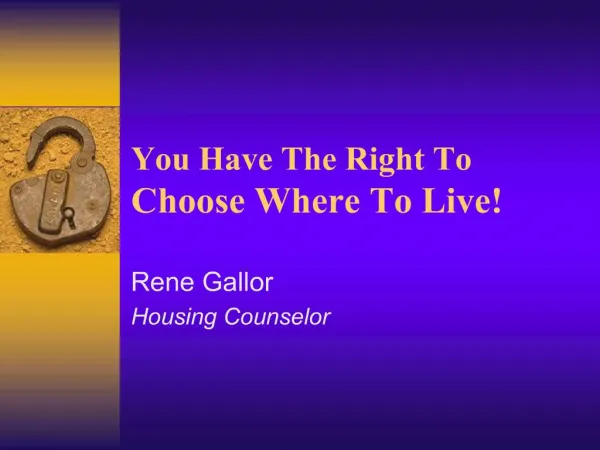 You Have The Right To Choose Where To Live