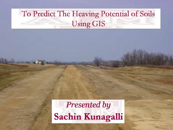 To Predict The Heaving Potential of Soils Using GIS