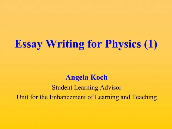Essay Writing for Physics 1