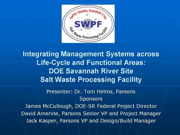 Integrating Management Systems across Life-Cycle and Functional Areas: DOE Savannah River Site Salt Waste Processing Fa
