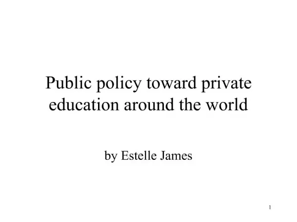 Public policy toward private education around the world