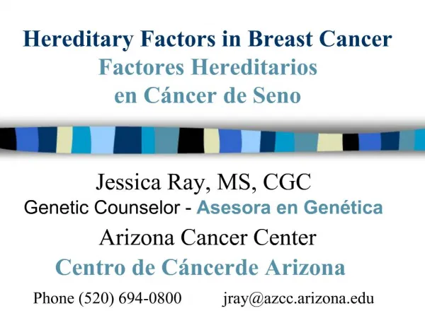 Hereditary Factors in Breast Cancer Factores Hereditarios en C ncer de Seno