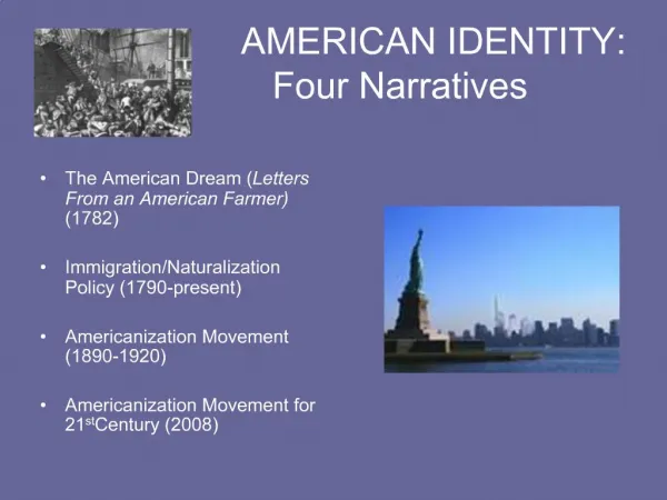 AMERICAN IDENTITY: Four Narratives
