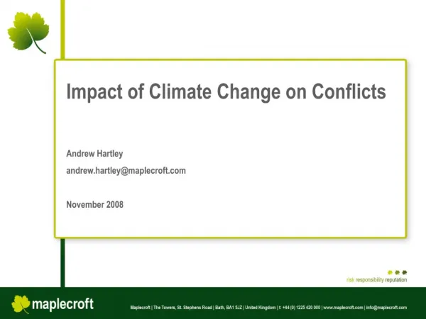 Impact of Climate Change on Conflicts Andrew Hartley andrew.hartley@maplecroft November 2008
