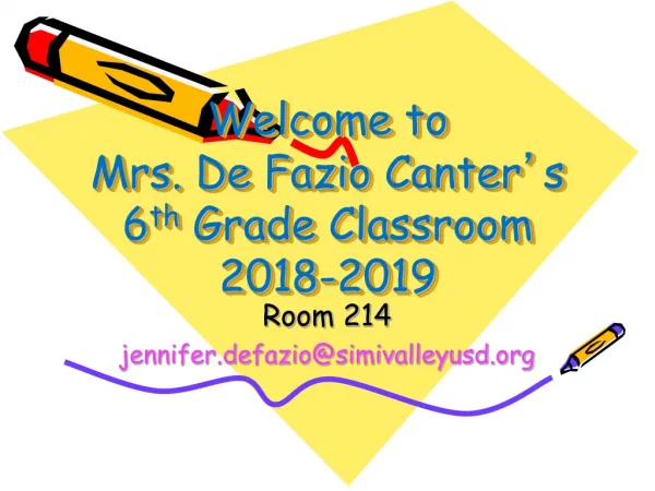 Welcome to Mrs. De Fazio Canter ’ s 6 th Grade Classroom 2018-2019
