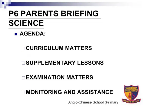 P6 PARENTS BRIEFING SCIENCE
