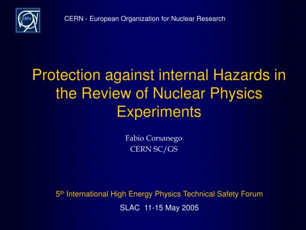 Protection against internal Hazards in the Review of Nuclear Physics Experiments