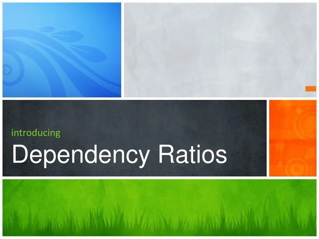 introducing dependency ratios